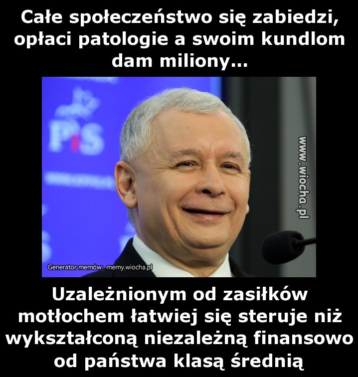 Całe społeczeństwo się zabiedzi, opłaci patologie