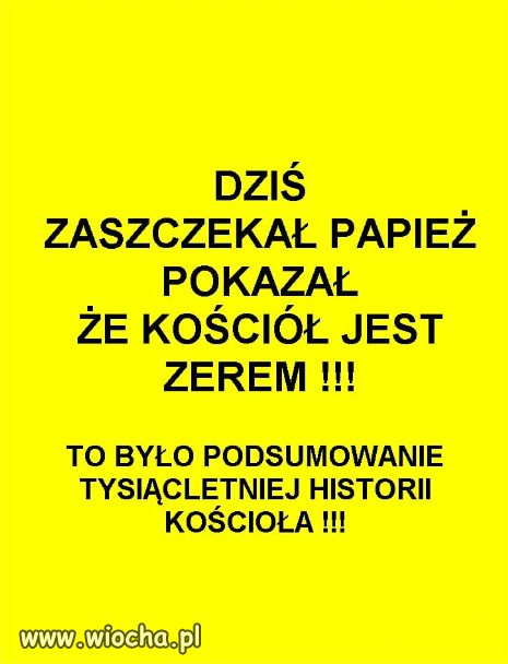 Szokująca wypowiedź papieża