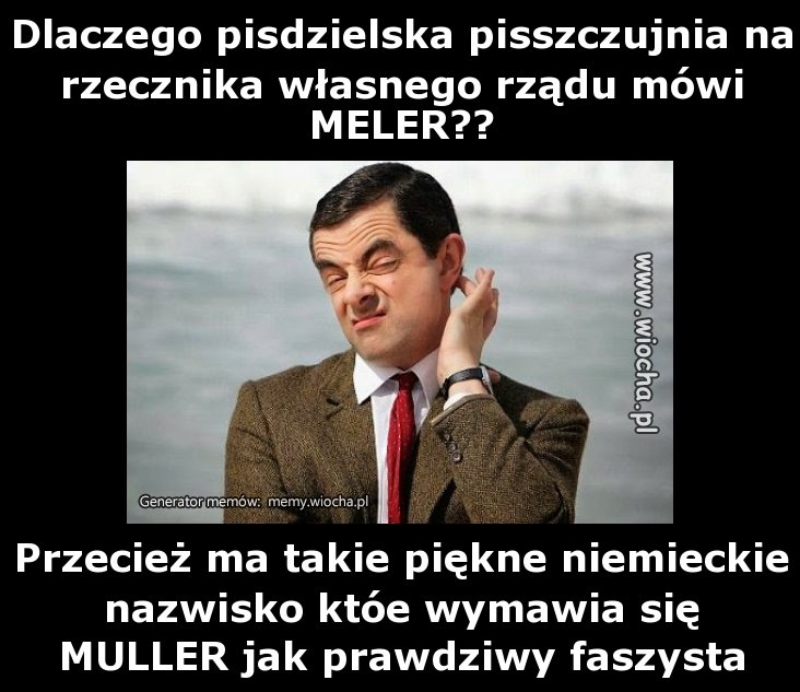 Dlaczego pisdzielska pisszczujnia na rzecznika
