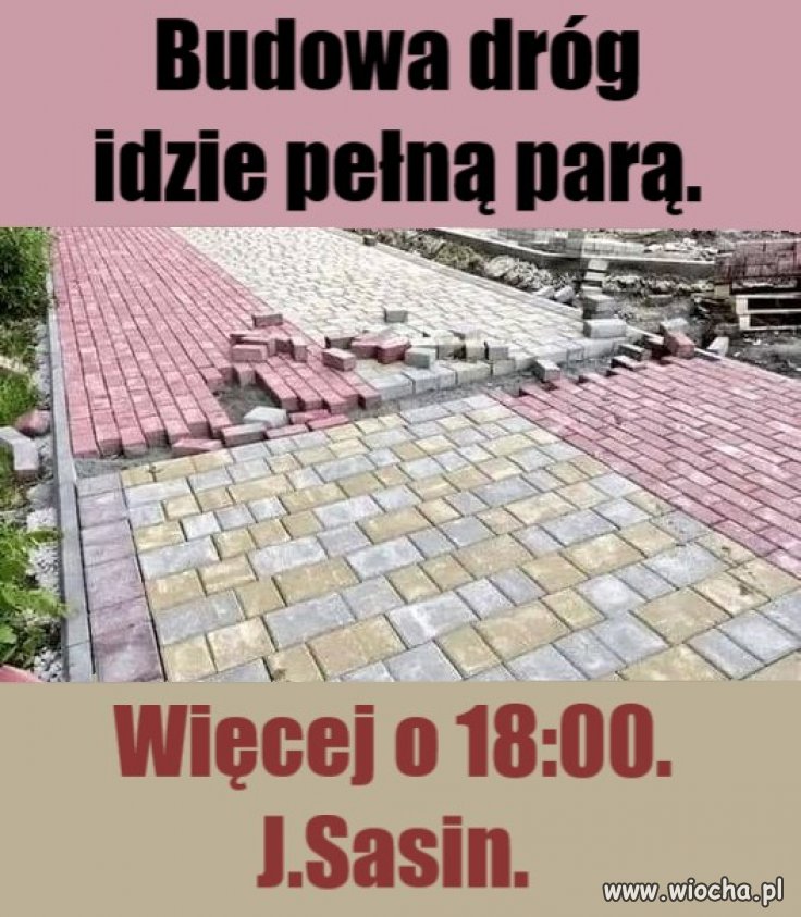 Budowa dróg idzie pełną parą. 