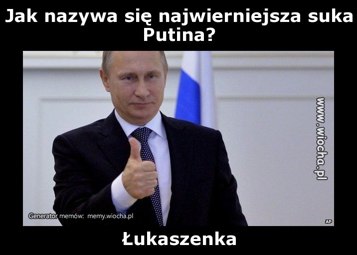 Jak nazywa się najwierniejsza suka Putina?