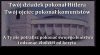 Powiadasz że dasz radę