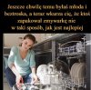 Oczywiście, najlepiej