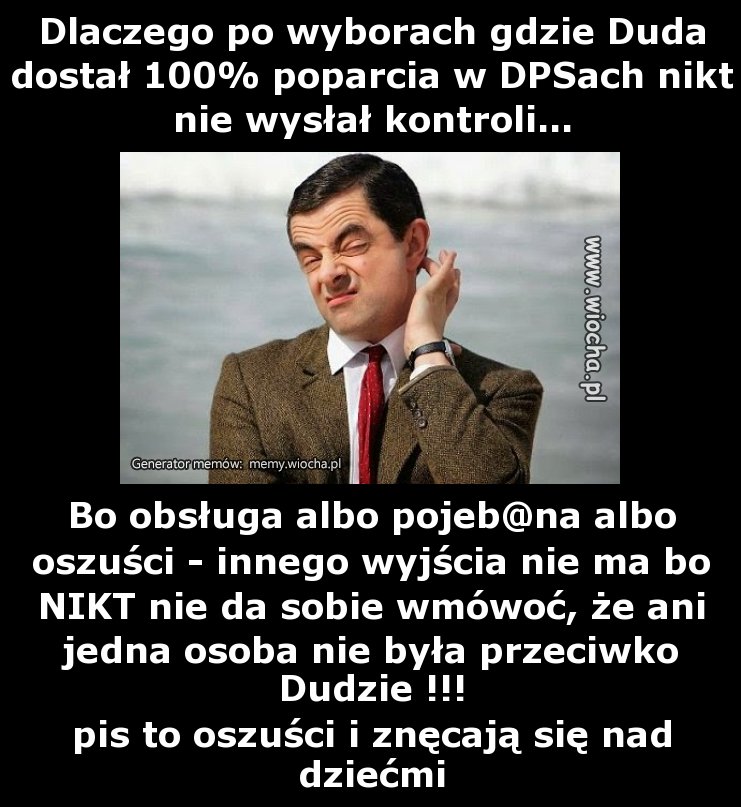 Dlaczego po wyborach gdzie Duda dostał 100%