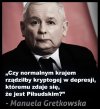 W normalnym kraju już dawno by go nie było no ale!