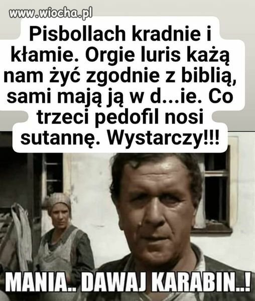 Mania dawaj karabin