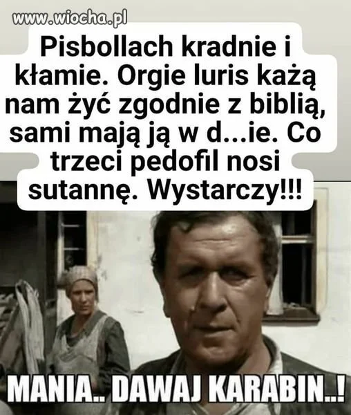 Mania dawaj karabin