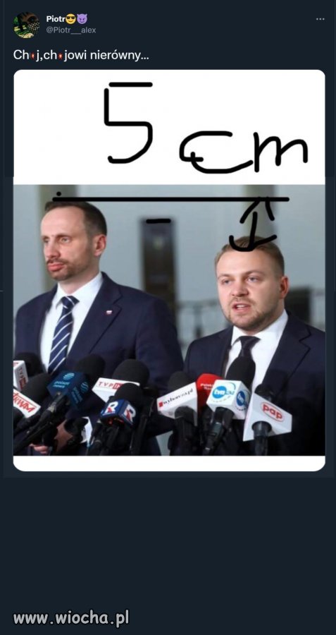 I nie trzeba mieć dużego p*nisa żeby zostać wielkim ch*jem.