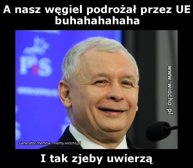A nasz węgiel podrożał przez UEbuhahahahaha