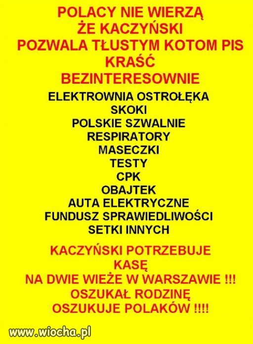 Kaczynski kupil wladze, podobnie jak swoich "politykow"!