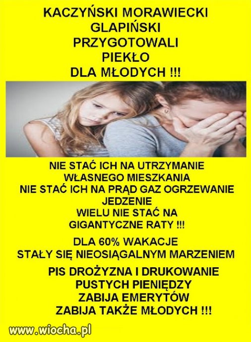 Polska PiS to nie jest kraj dla młodych ludzi...
