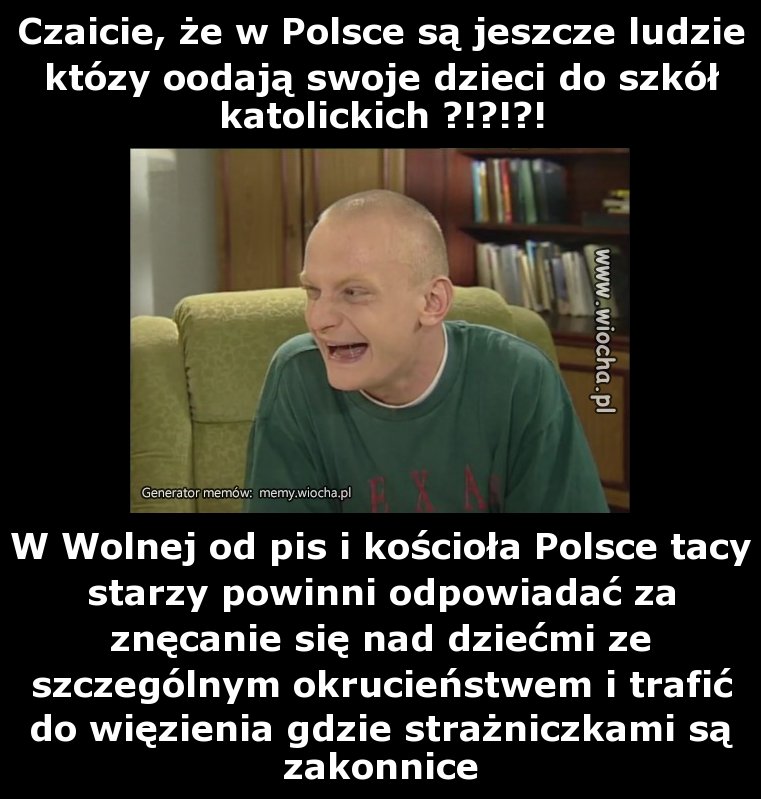 Czaicie, że w Polsce są jeszcze ludzie któzy