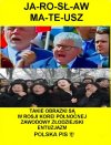 Stare tradycje propagandy z czasów PRL...