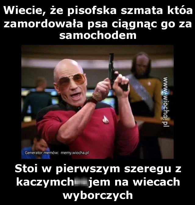 Wiecie, że pisofska szmata która zamordowała psa