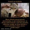 Próba logicznej argumentacji w sprawach religii jest błędem.