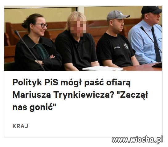 Myślicie, że z racji niskiego wzrostu Trynkiewicz
