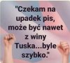 I to będzie wina za którą bardzo premierowi Tuskowi podziękuję
