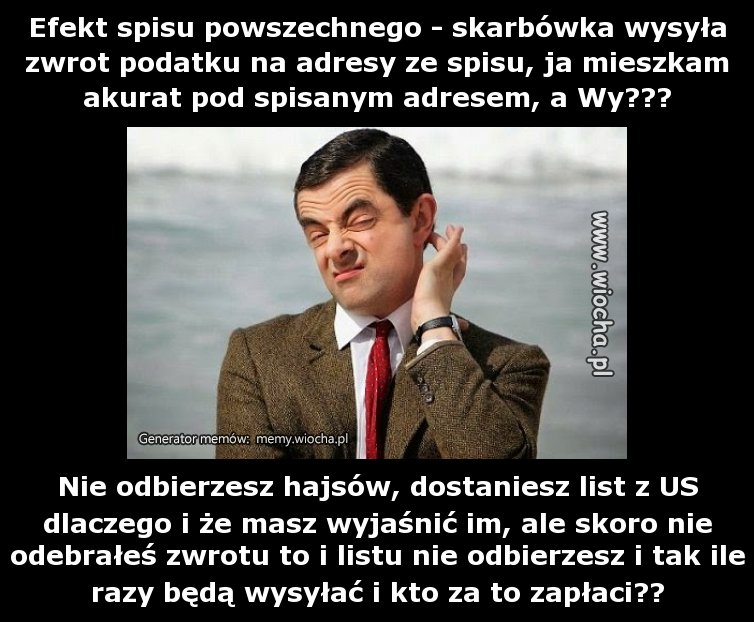 Efekt spisu powszechnego - skarbówka wysyła zwrot
