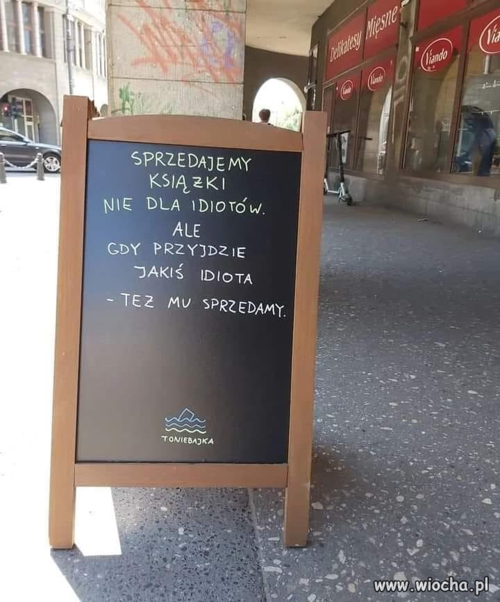 Idioci do księgarni nie przychodzą. 