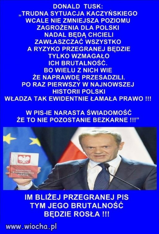 Kaczynski w swoim szalenstwie, moze byc nieobliczalny!