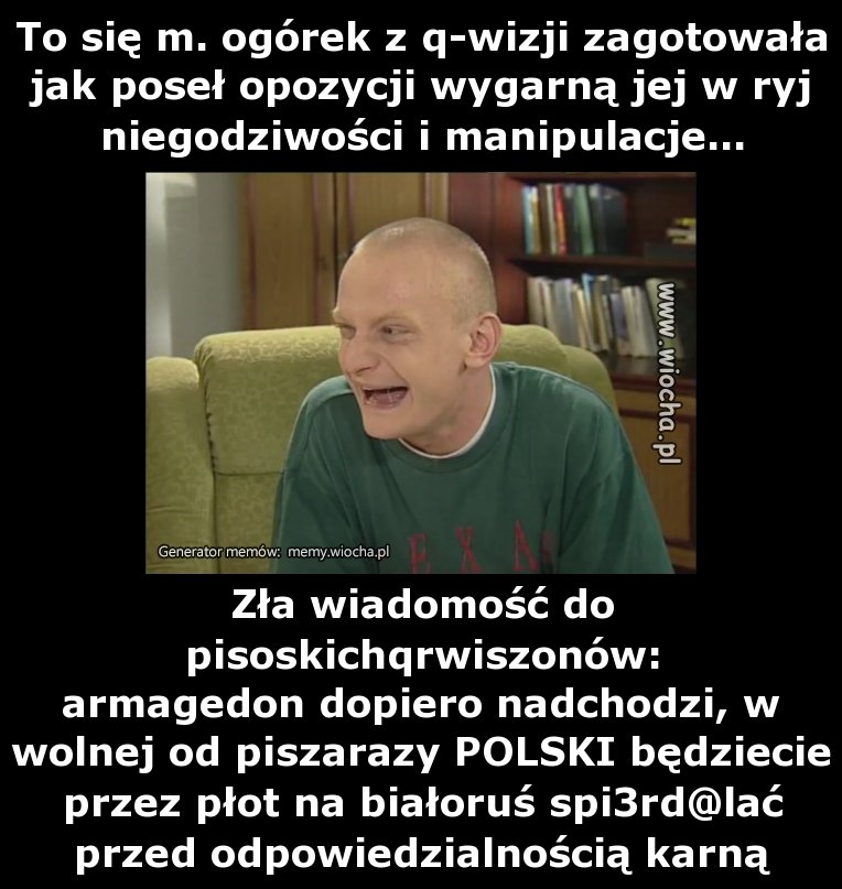 To się m. ogórek z q-wizji zagotowała jak poseł