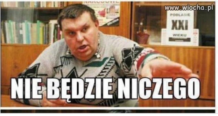 To był jednak prorok...