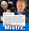 D. Tusk, to doświadczony europejski polityk, a Kaczyński, osobnik z ''epoki sierpa i młota''