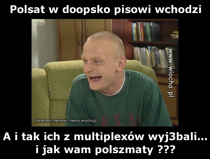 Polsat w doopsko pisowi wchodzi