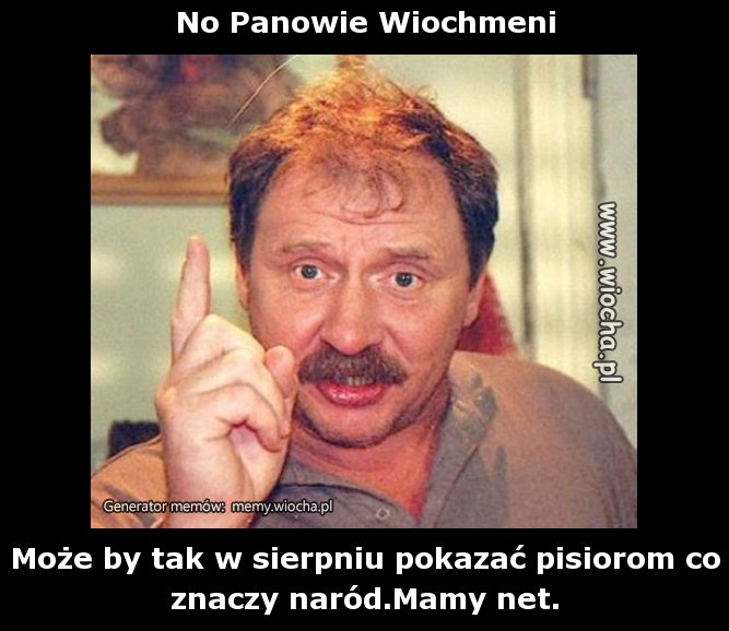 No Panowie Wiochmeni
