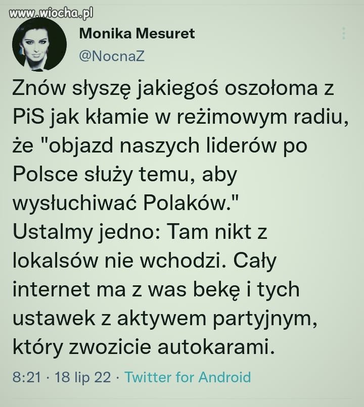 Tak jest w każdym mieście. Oni spotykają się we własnym gronie, pisowców.