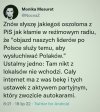 Tak jest w każdym mieście. Oni spotykają się we własnym gronie, pisowców.