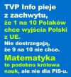 Przecież wyznawca PISlamu myśli że to jego ukochana partia daje mu pieniądze