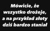 Nie wszystko drożeje 