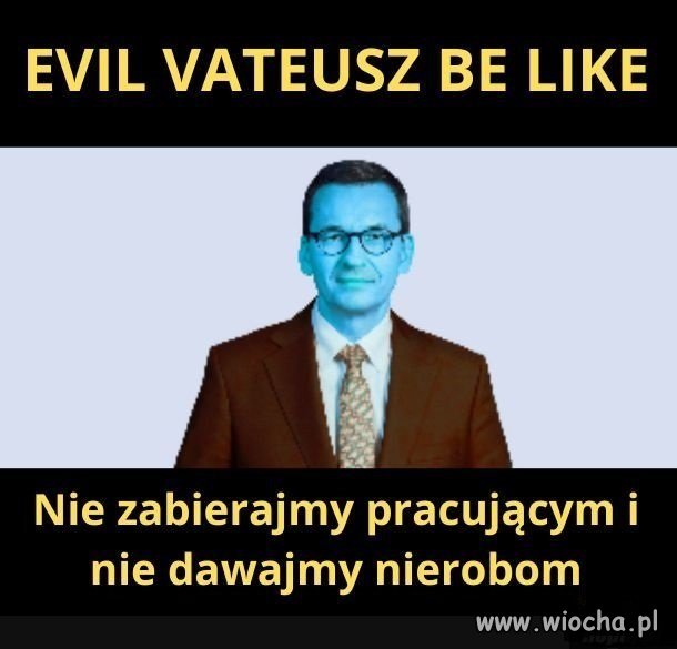 Evil Vateusz be like