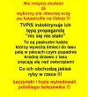 Holota wybrala holote do wladzy i teraz rzadza Polska!