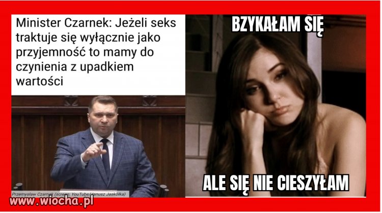 No to żona Czarnka ma przebejane