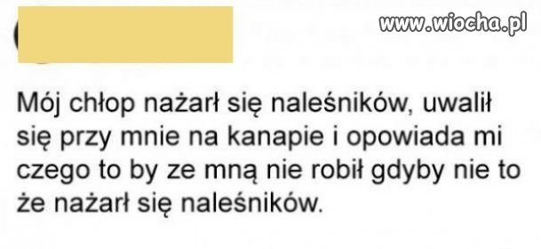 Wszystko  przez naleśniki