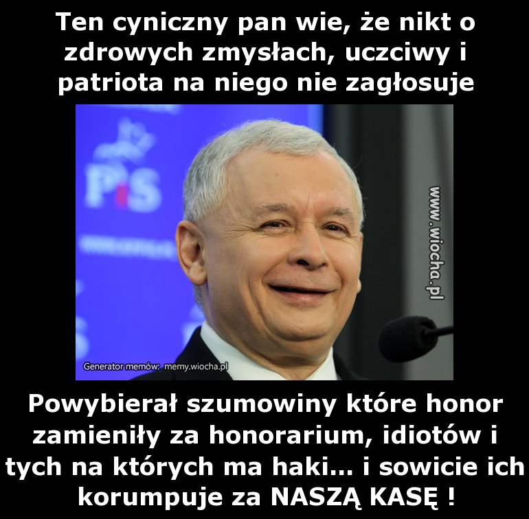 Ten cyniczny pan wie, że nikt o zdrowych zmysłach,