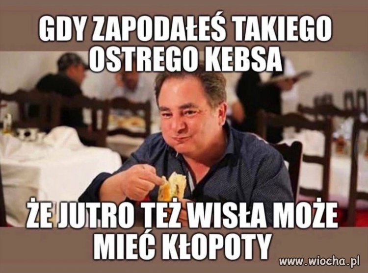 Gdy twój kebs zagraża Polsce 