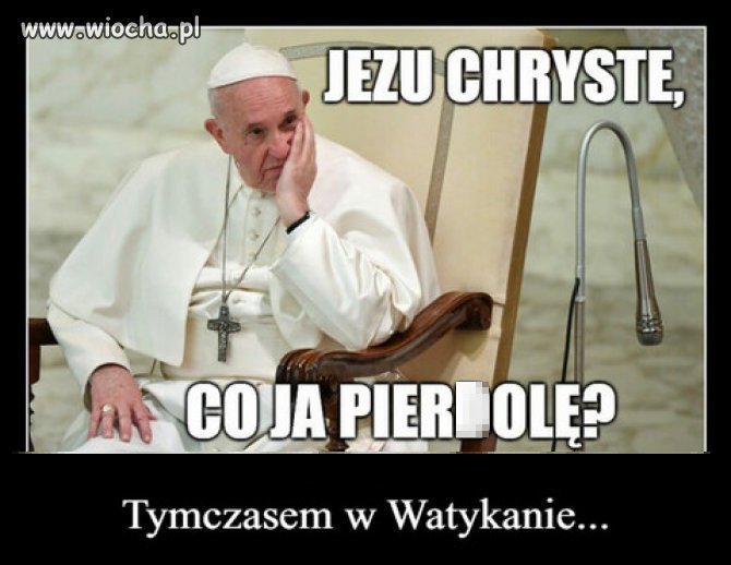 Teraz tak maja w sekcie kosciola, nie tylko w Polsce...