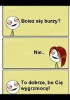 Grzmoty będą