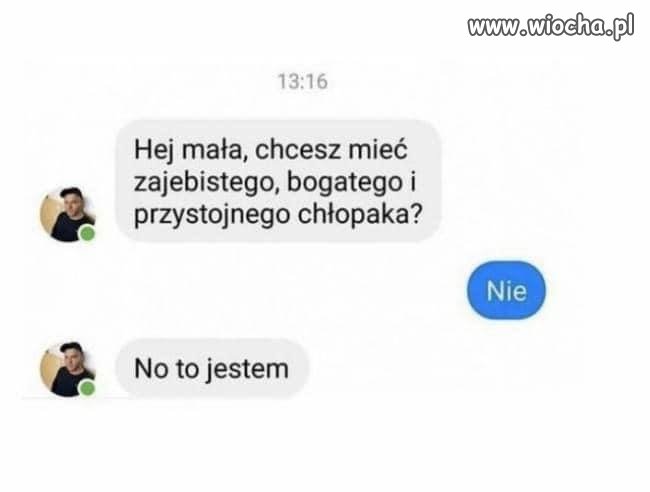 Ale ją podszedł 