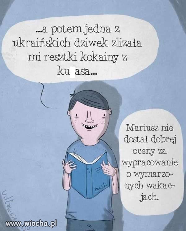 Mariusz napisał wypracowanie 