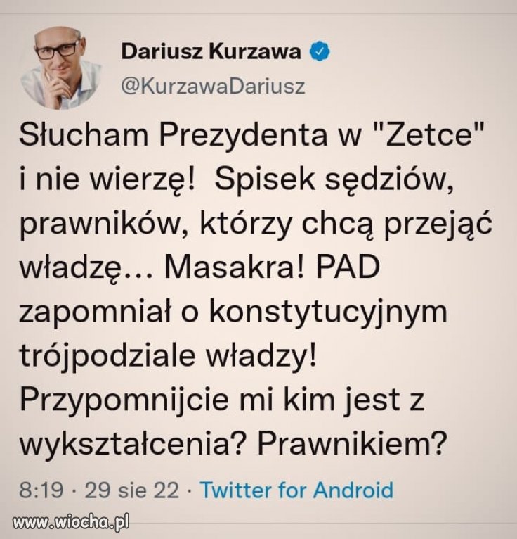 PAD z wykształcenia jest owszem prawnikiem, ale z natury...