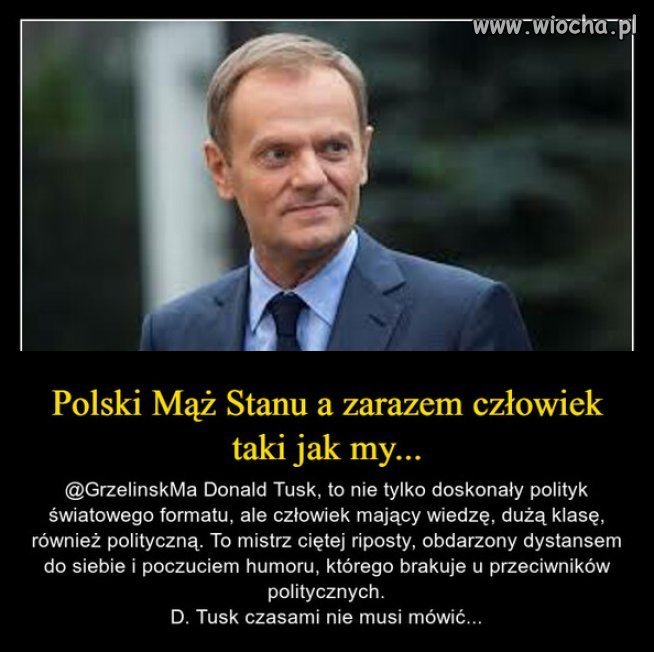 Tusk to polityk światowego formatu...