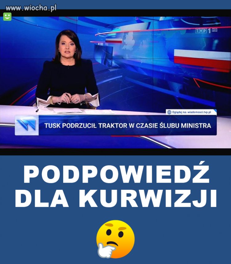 Już się pogubili w tłumaczeniach z tym traktorem to najlepiej byłoby zwalić, że to WINA TUSKA.