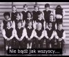 Nie bądź jak wszyscy 