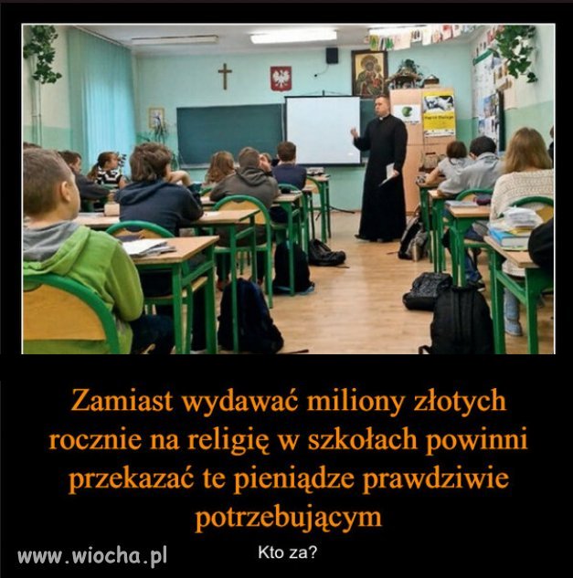 Każdy inny cel jest lepszy, niż indoktrynacja dzieci!