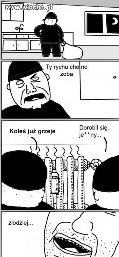 Dorobił się ...