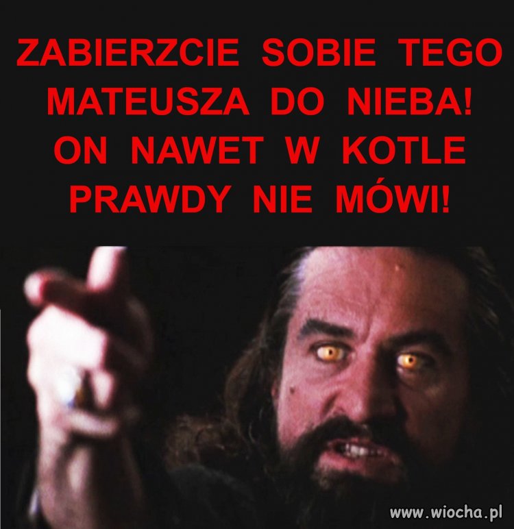Nawet w piekle prawdy nie powie 